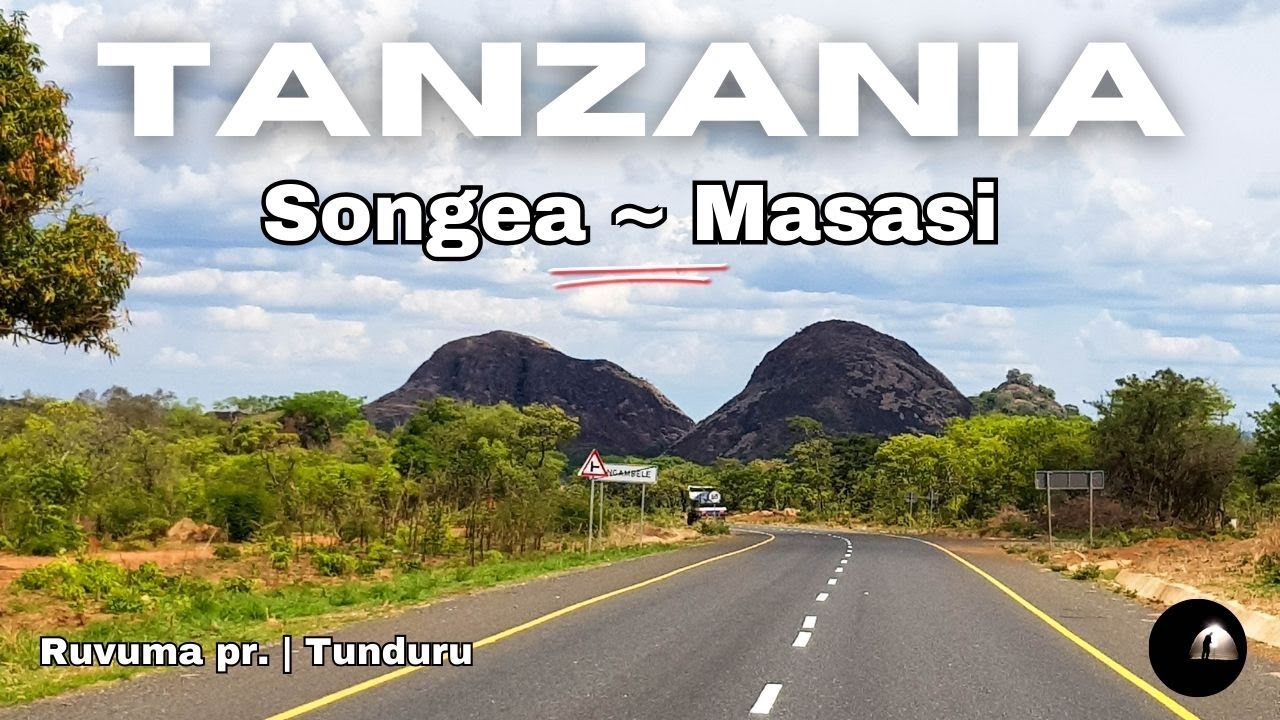 TANZANIA 🇹🇿  Songea ~ Masasi | Ruvuma | Tunduru env. | LOCALITY