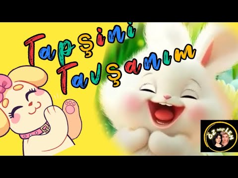 Tapşini Tavşanım(Hızlı versiyon)Hareketli Eğlenceli Çocuk Bebek Şarkıları Eğitici Şarkılar