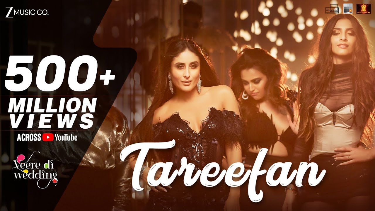 Tareefan | Veere Di Wedding | QARAN  Ft. Badshah | Kareena Kapoor Khan, Sonam Kapoor, Swara & Shikha