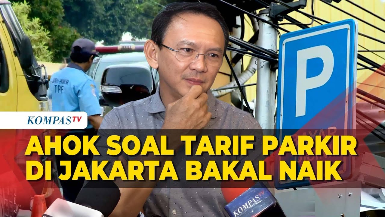 Tarif Parkir di Jakarta Bakal Naik, Ini Tanggapan Ahok