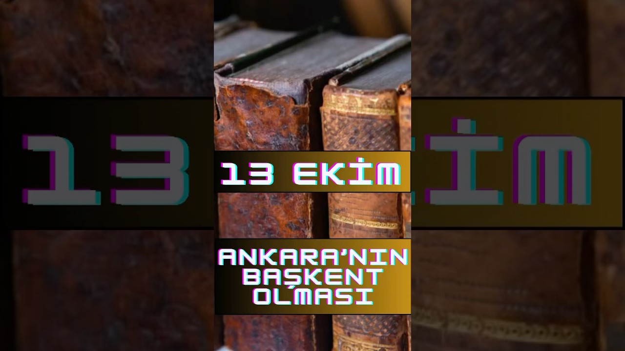 Tarihte Bugün 13 Ekim Ankara nın Başkent Oluşu #tarihtebugün #ankara #başkent