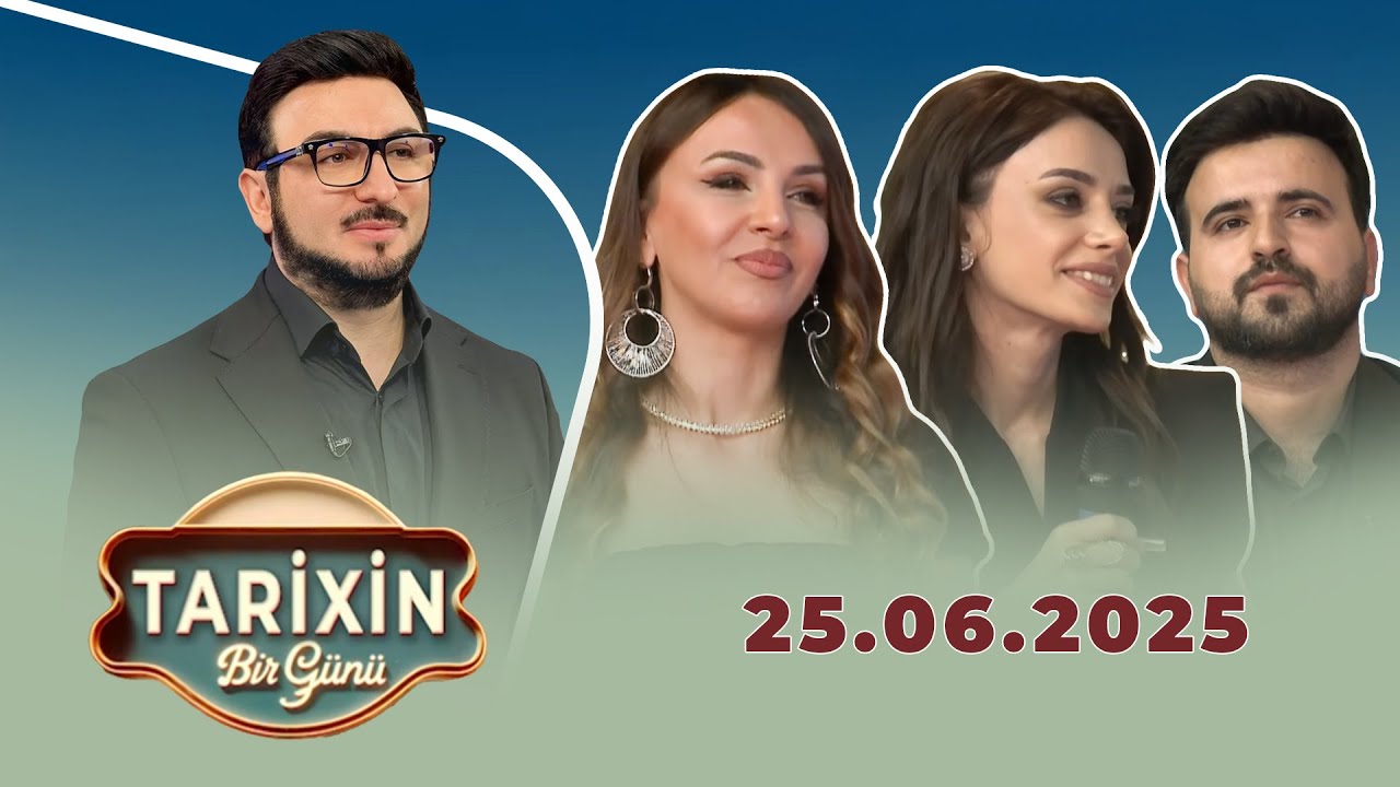 Tarixin Bir Günü (25.06.2025)