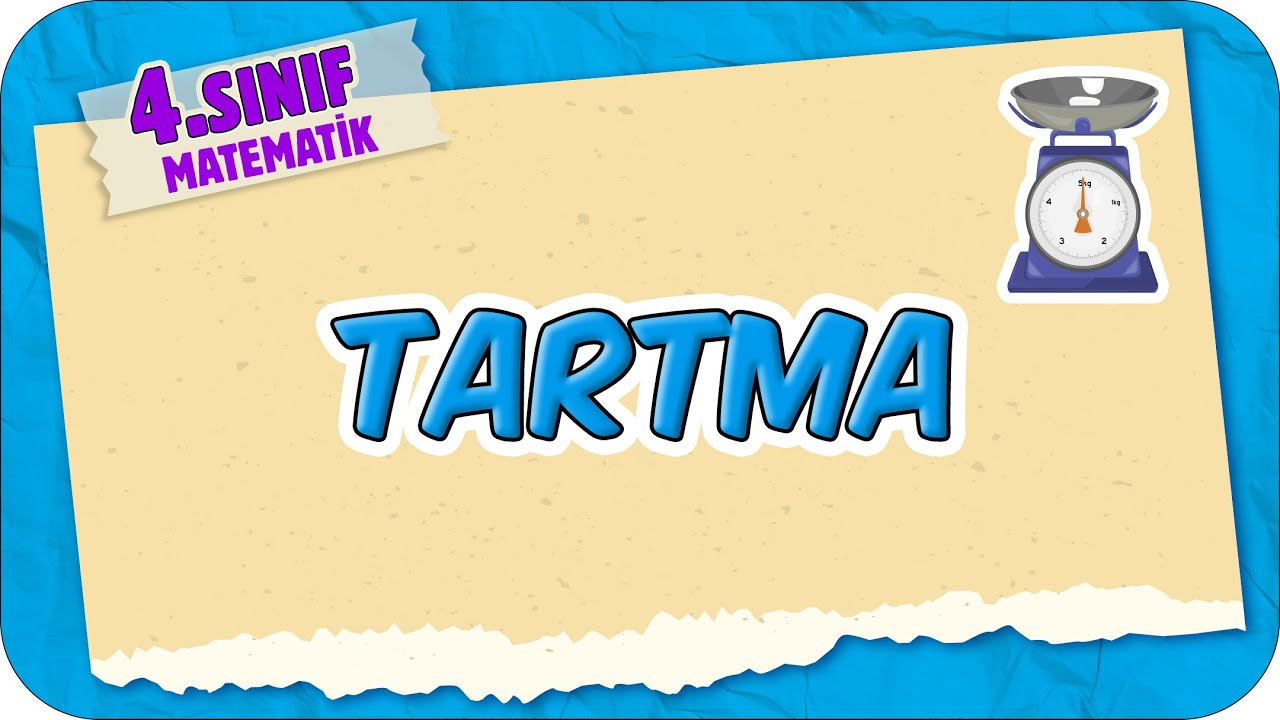 Tartma 📘 4.Sınıf Matematik #2025