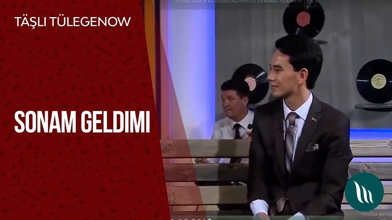 Tashli Tulegenow - Sonam geldimi | 2019