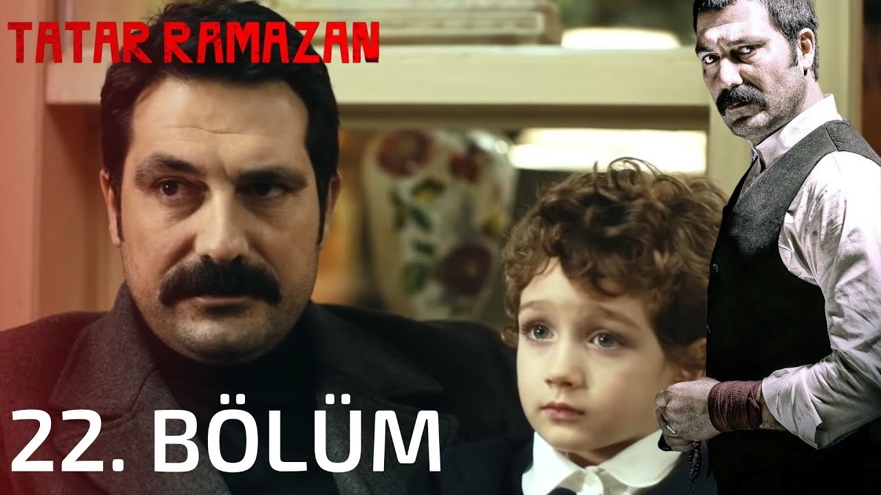 Tatar Ramazan 22. Bölüm