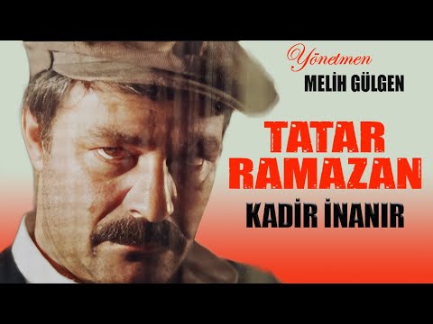 Tatar Ramazan Türk Filmi | FULL | KADİR İNANIR