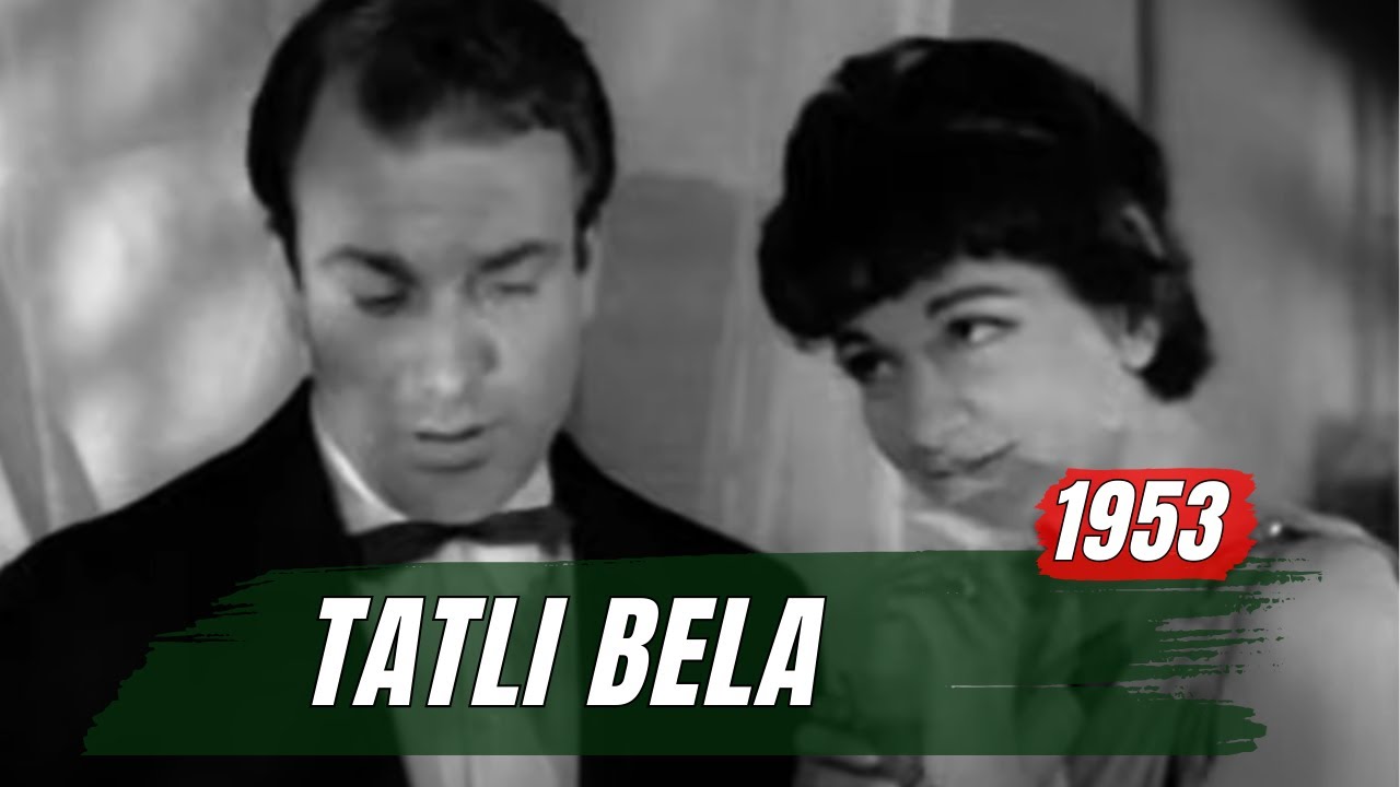Tatlı Bela | Siyah Beyaz Filmler