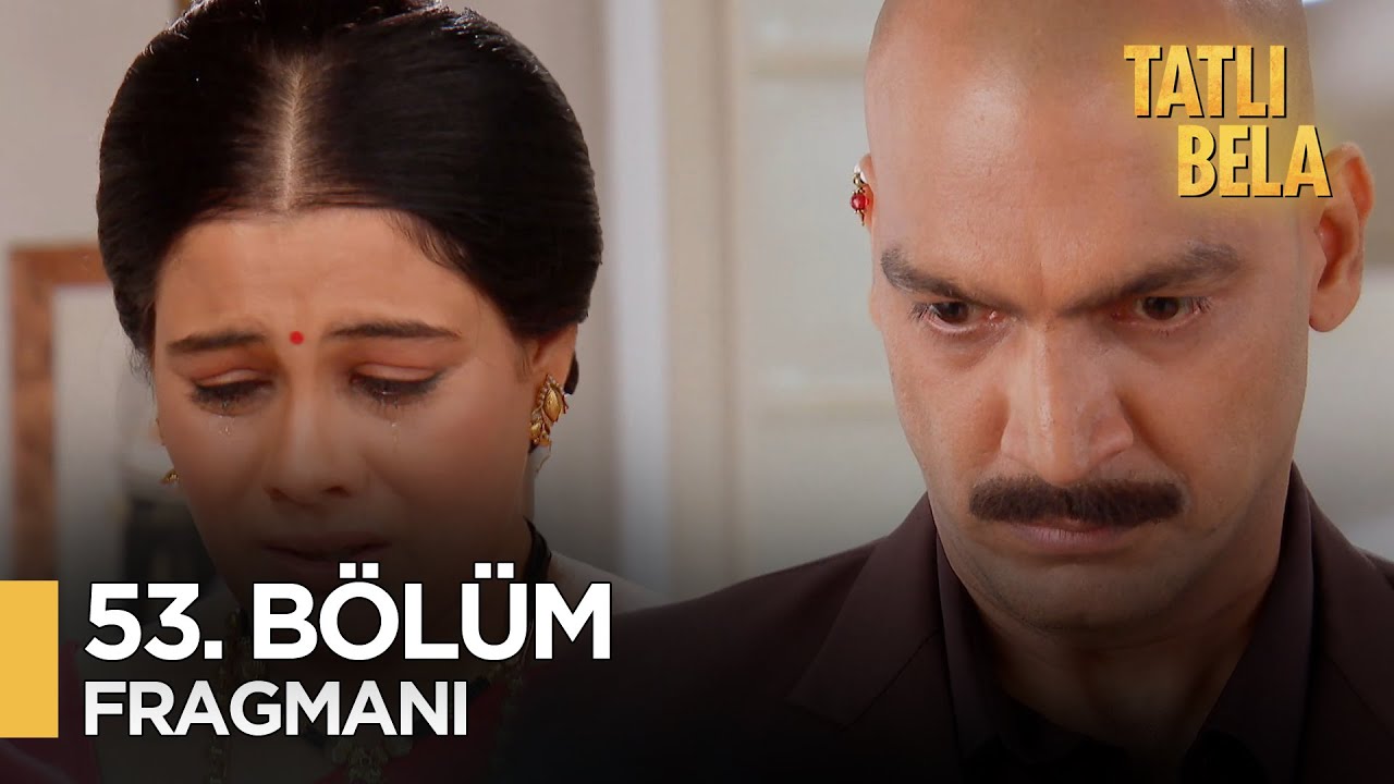 Tatlı Bela Hint Dizisi 53. Bölüm Fragmanı @kanal7