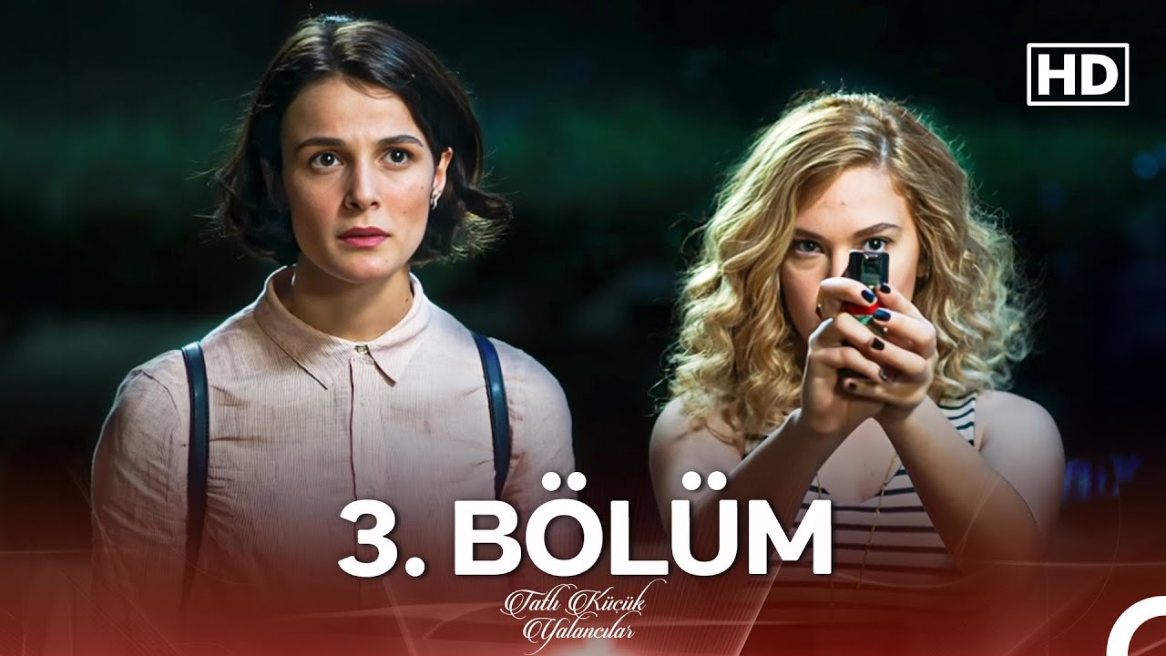 Tatlı Küçük Yalancılar 3. Bölüm (FULL HD)
