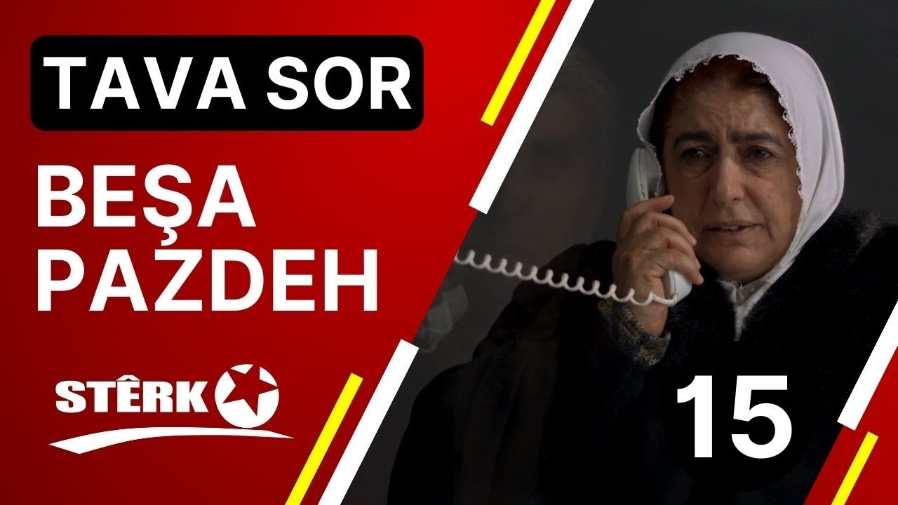 Tava Sor - Beşa 15