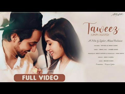 Taweez-unplugged | Zubair Rahmani| Mr.Faisu| Jannat Zubair |Ayaan Zubair| Vibhas |Paras| latest song