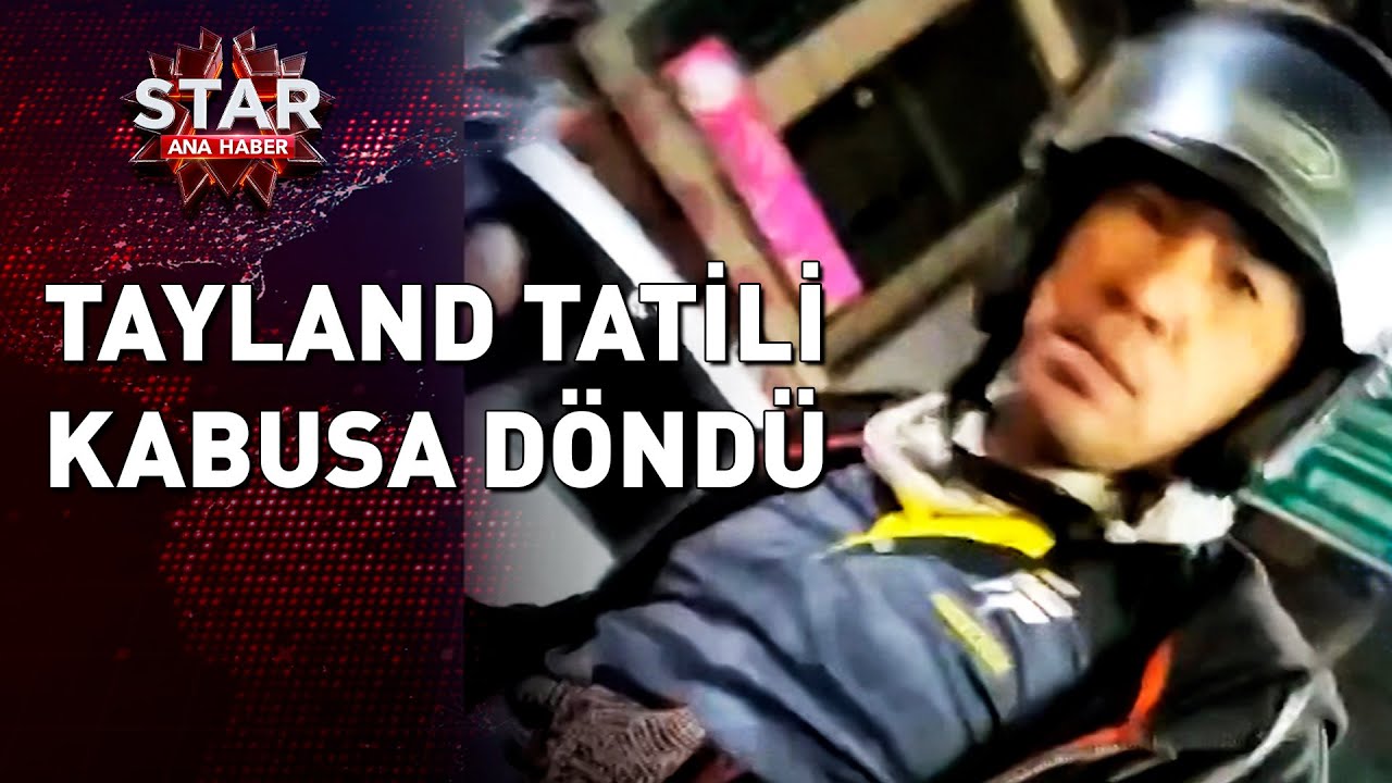 Tayland Tatilleri Kabusa Döndü