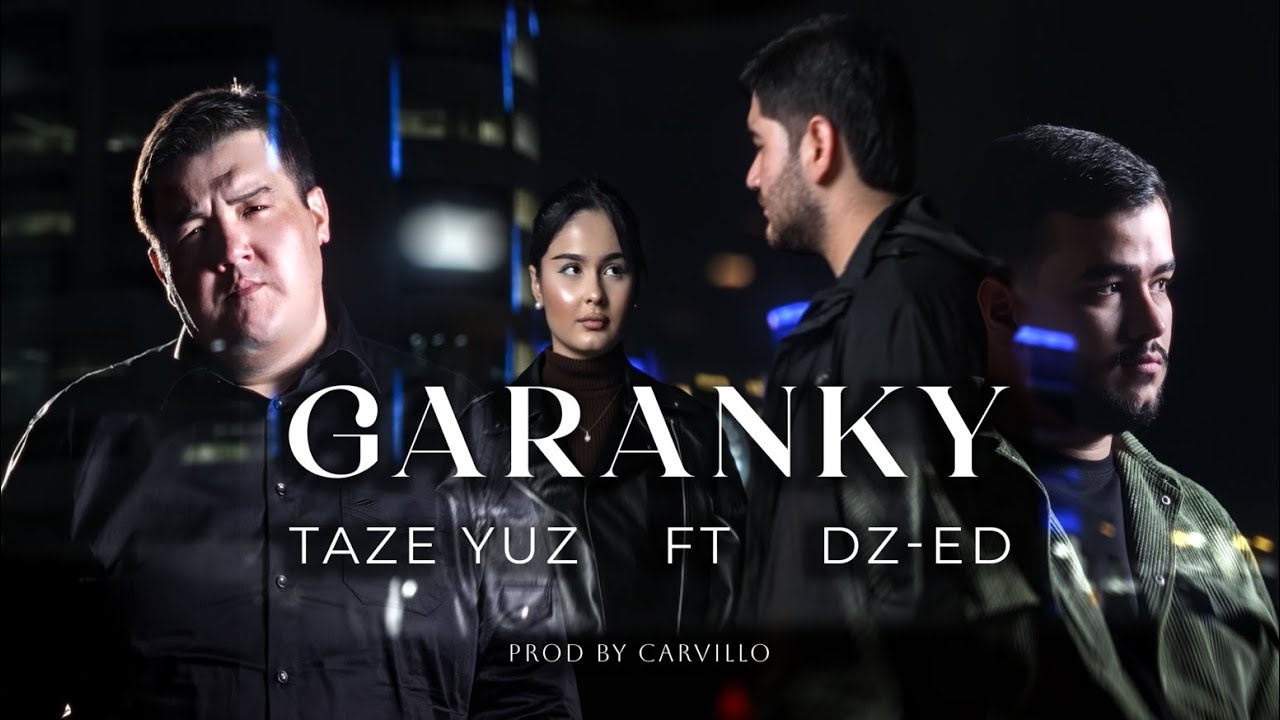 Taze Yuz & DZ-ED - Garaňky (Official Video 2025) / prod. Carvillo