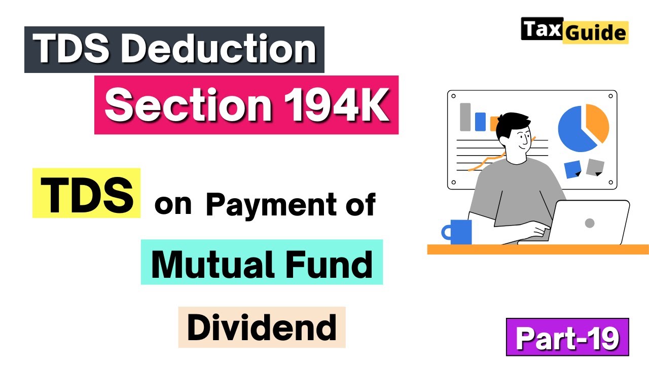 TDS on Dividend from Mutual Funds Section 194K | TDS on Mutual Funds Dividend Income | Section 194K