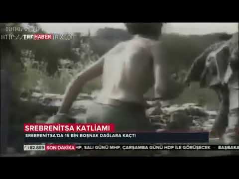 İşte Srebrenitsa Soykırımı (1995) Ve Gizli Görüntüleri  İle Tüm Gerçekleri  2018