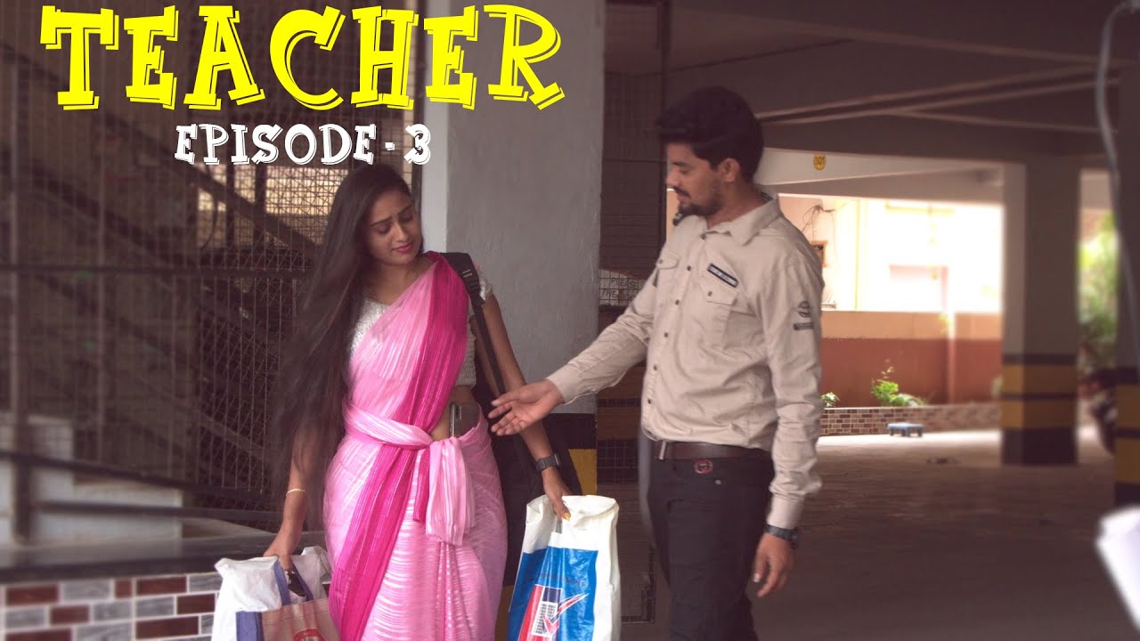 TEACHER - Telugu Web Series Episode - 3 II Red Chillies II
