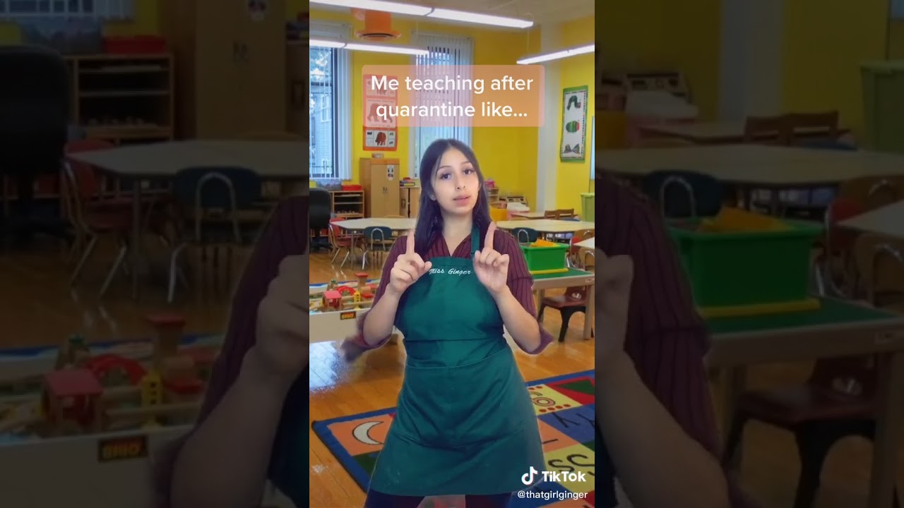 Teaching after quarantine be like ft. Tiktok, that girl ginger!