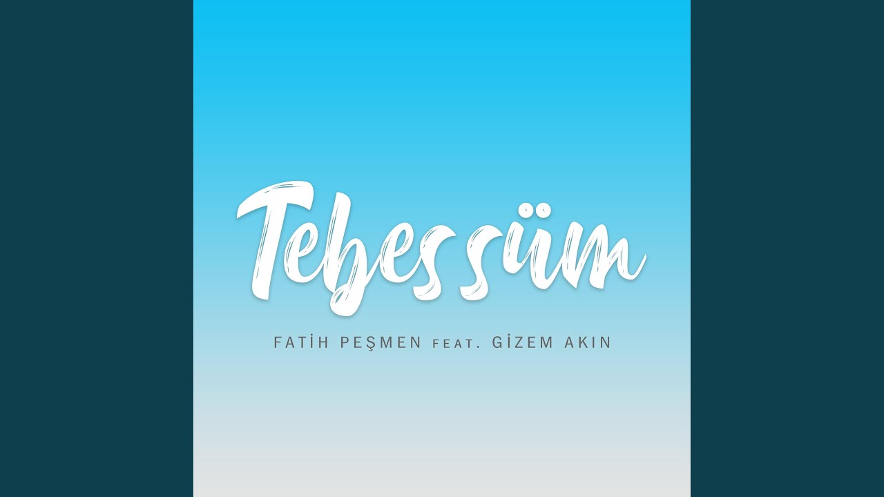Tebessüm (feat. Gizem Akın)
