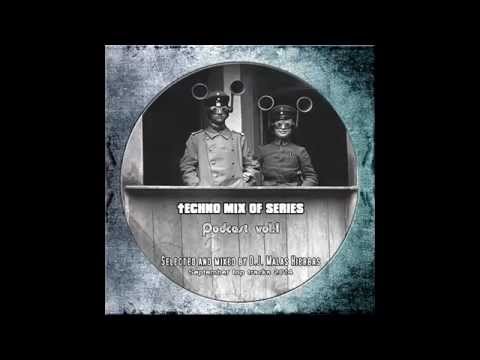Techno Mix Of Series podcast vol 1 by D.J. Malas Hierbas