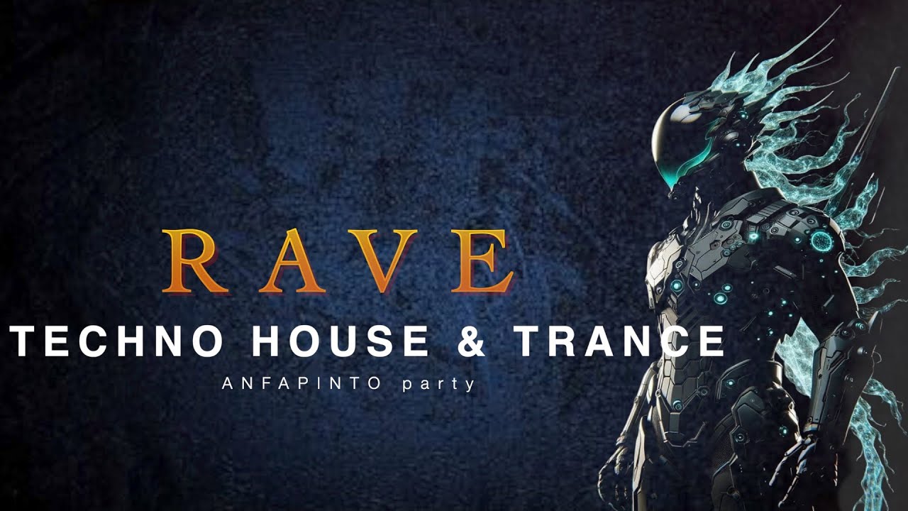 Techno Rave Mix & House &Trance