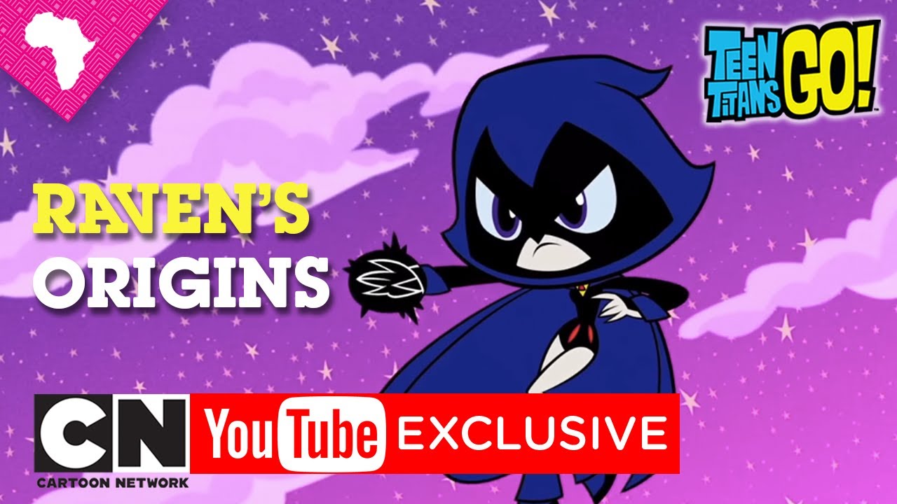 Teens Titans Go! | Origins Stories: Raven | Cartoon Network Africa