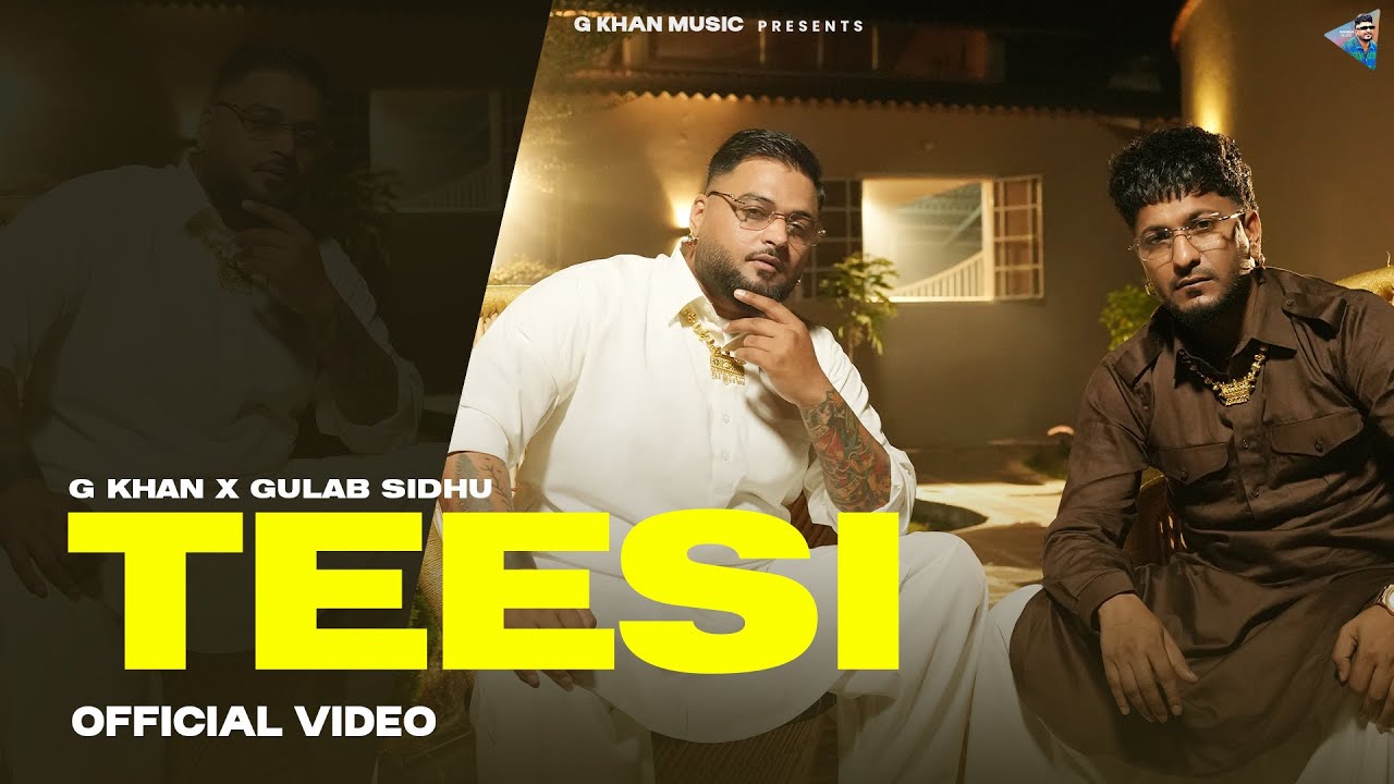 Teesi ( Official Video ) G Khan | Gulab Sidhu l Punjabi songs 2025