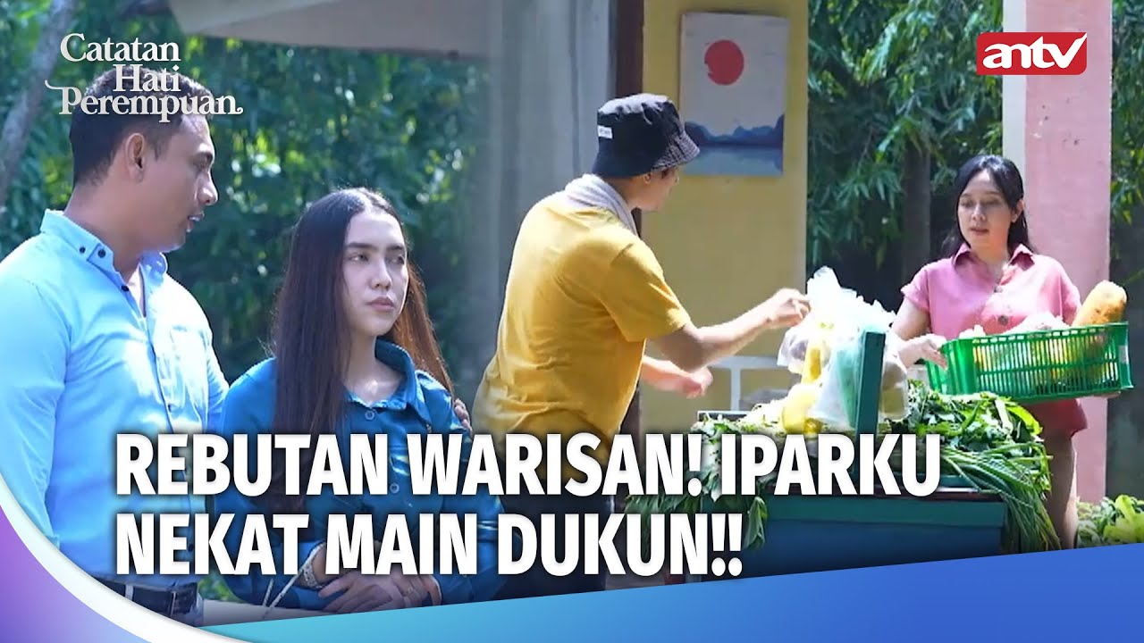 TEGA! TERLALU SERAKAH, IPAR NEKAT ADU DOMBA KELUARGA! | Catatan Hati Perempuan Eps 15 (FULL)