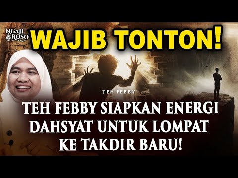 💥TEH FEBBY SIAPKAN ENERGI DAHSYAT UNTUK LOMPAT KE TAKDIR BARU!