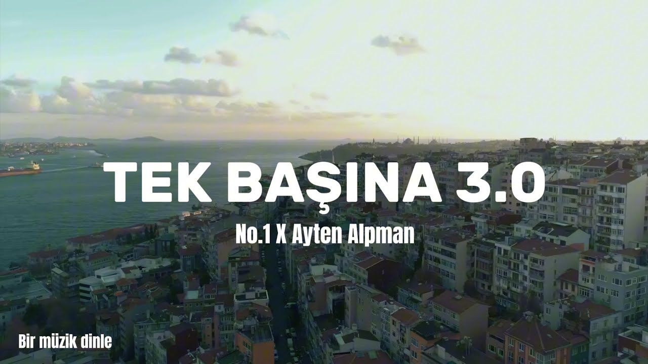 TEK BAŞINA 3.0 — No.1 X Ayten Alpman (Batuzane)