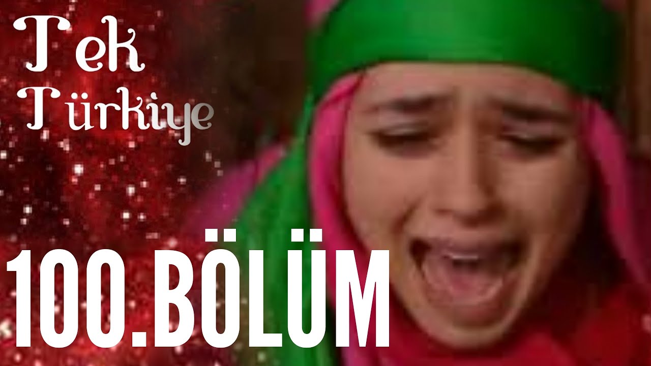 Tek Türkiye | 100.Bölüm İzle