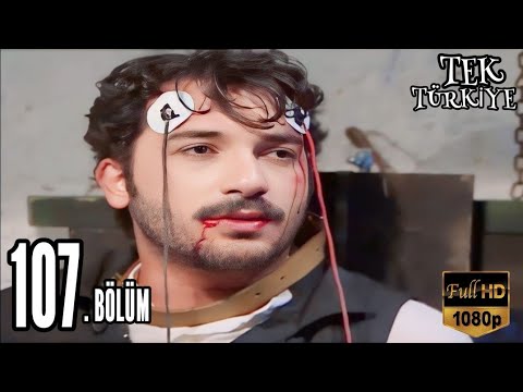 Tek Türkiye 107 bölüm full HD 1080p izle