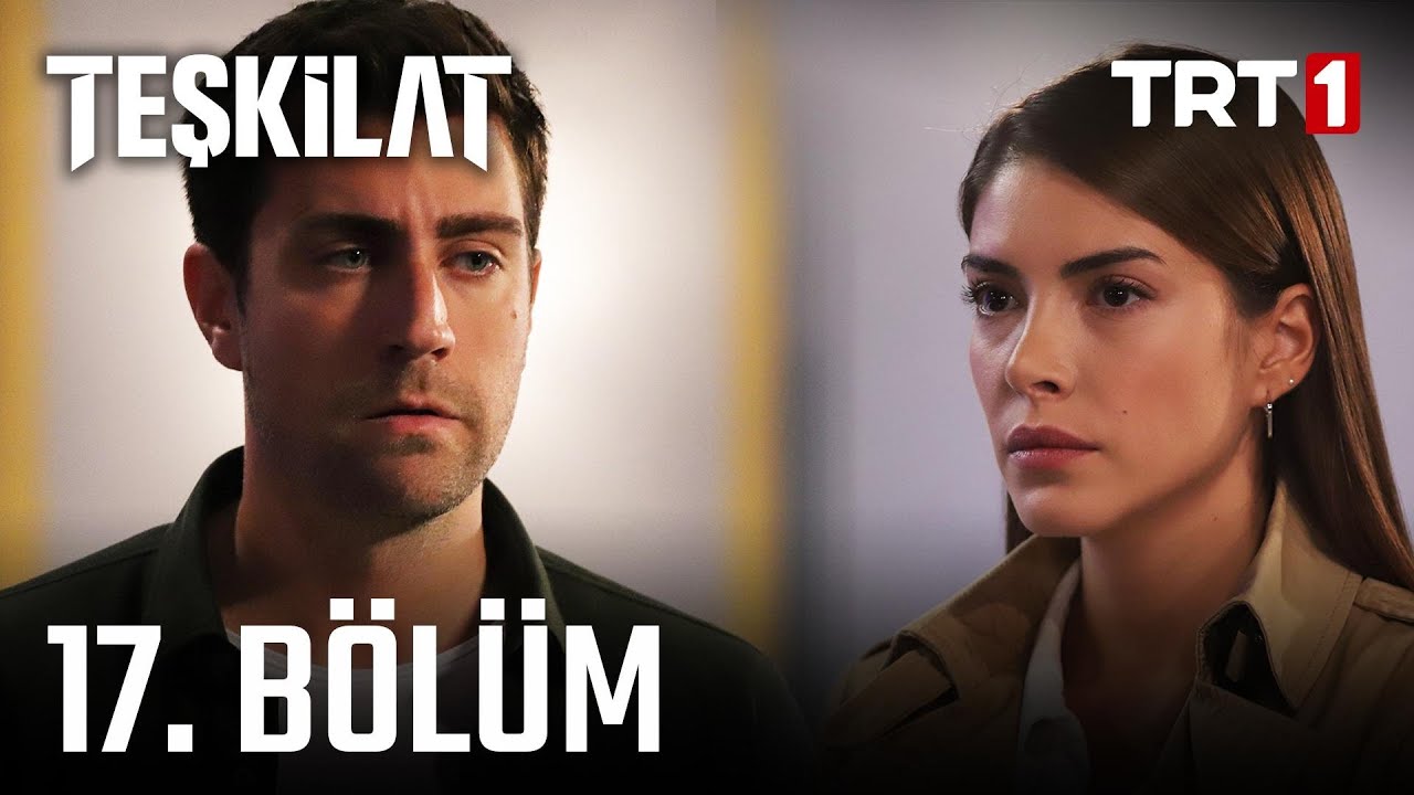 Teşkilat 17. Bölüm