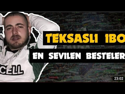 Teksaslı İbo En Sevilen Besteler