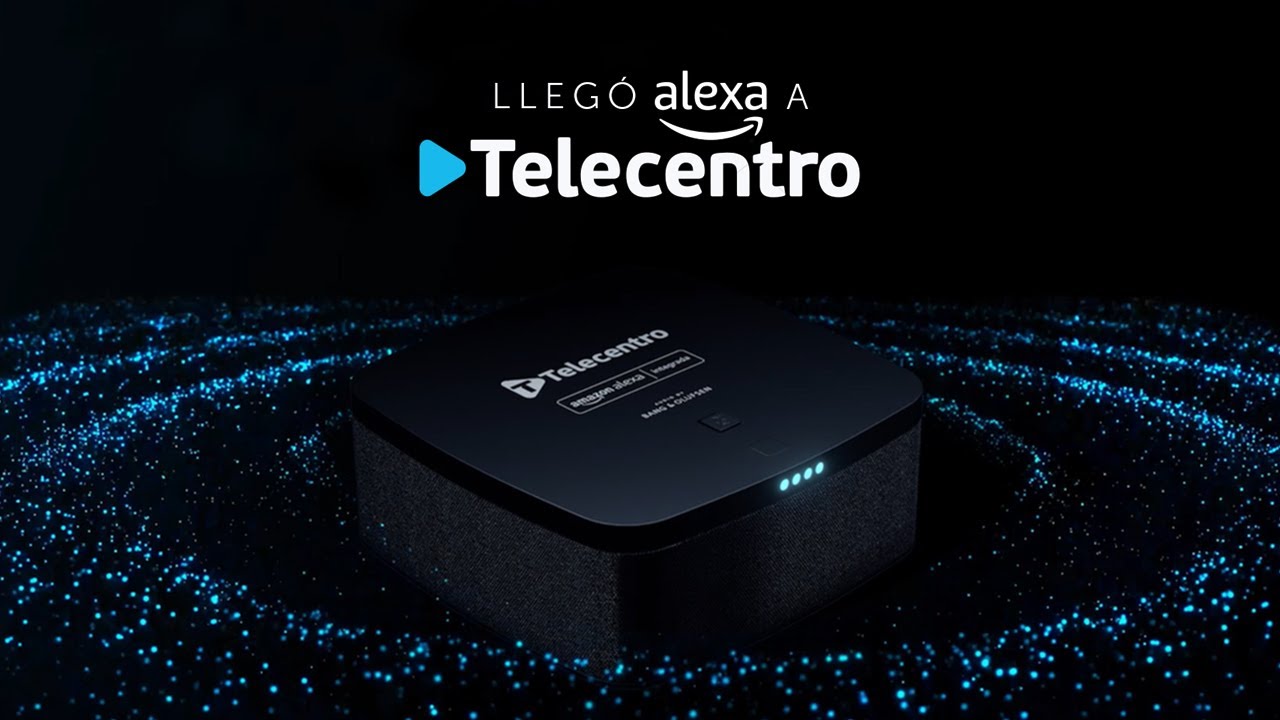 Telecentro con Alexa integrada | Bienvenido a la evolución del entretenimiento