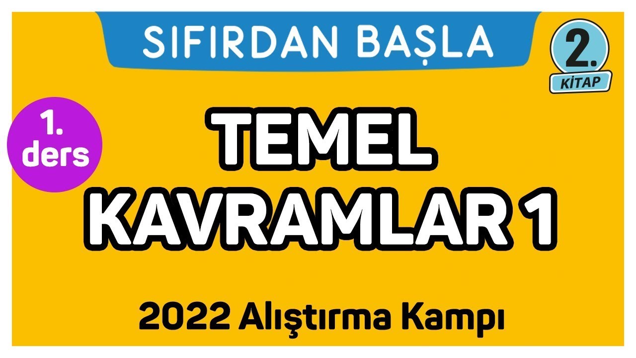 TEMEL KAVRAMLAR 1 | Alıştırma kampı - 2 | Sıfırdan Başla Temelini Geliştir (1/25)