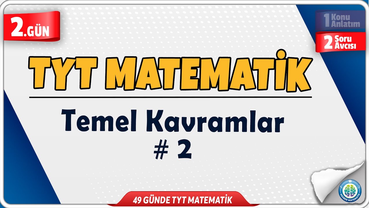 Temel Kavramlar 2 Soru Avcısı ÖSYM Sorar | 49 Günde TYT Matematik Kampı 2.Gün | Rehber Matematik