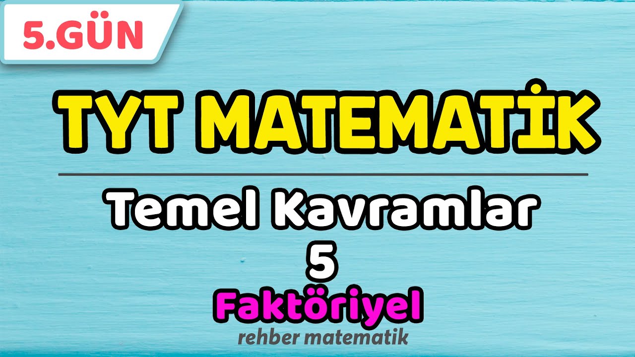 Temel Kavramlar 5 Faktöriyel Soru Avcısı  | 49 Günde TYT Matematik 5.Gün #rmtayfa #2021tayfa