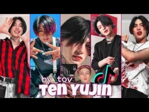 TEN YUJİN TİKTOK VİDEOS