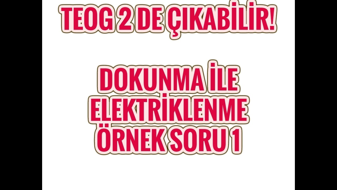 Teog 2 de Çıkabilecek 100 Soru Yaşamımızdaki Elektrik Örnek Soru 5