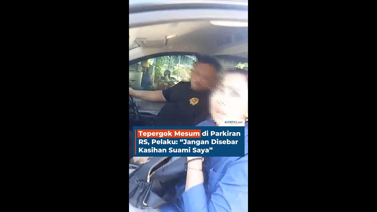 Tepergok Mesum di Parkiran RS, Pelaku: “Jangan Disebar Kasihan Suami Saya”