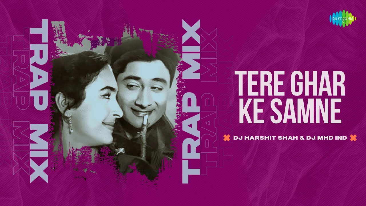 Tere Ghar Ke Samne Trap Mix | DJ Harshit Shah | DJ MHD IND | Retro Romantic Song