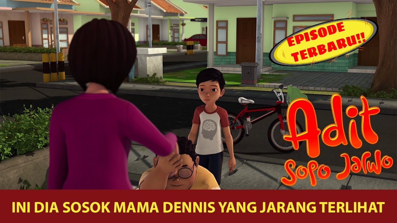 Ternyata Ini Mamanya Dennis! Dennis Kena Marah Mama | Adit & Sopo Jarwo