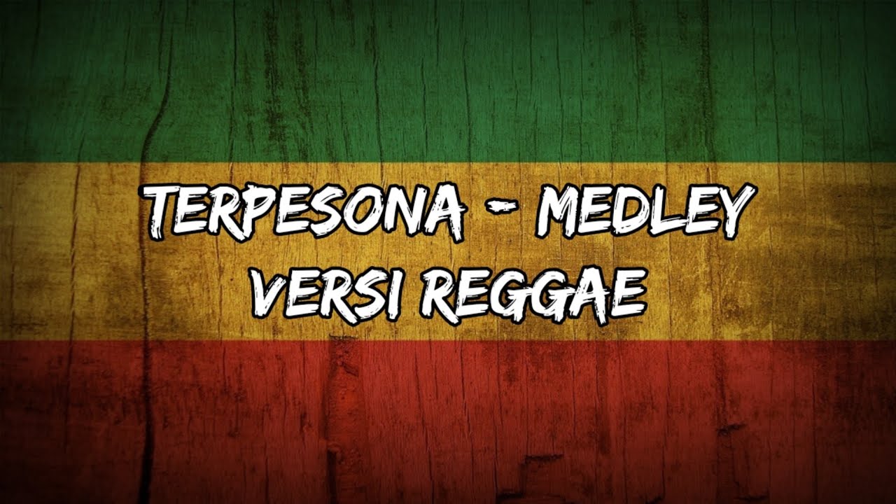 TERPESONA - MEDLEY (COVER REGGAE)