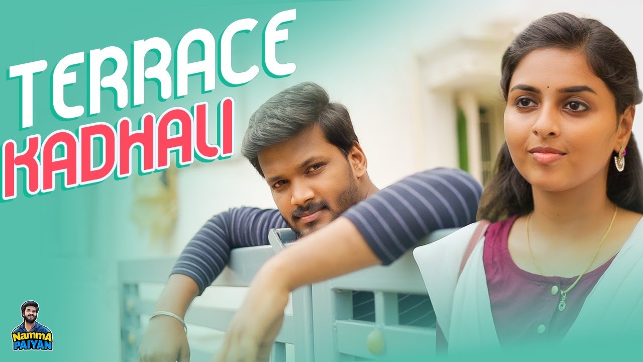 Terrace Kadhali | Random Video | Namma Paiyan | 4k