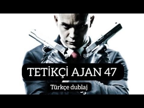 Tetikci Ajan 47 Türkce dublaj Full HD izle