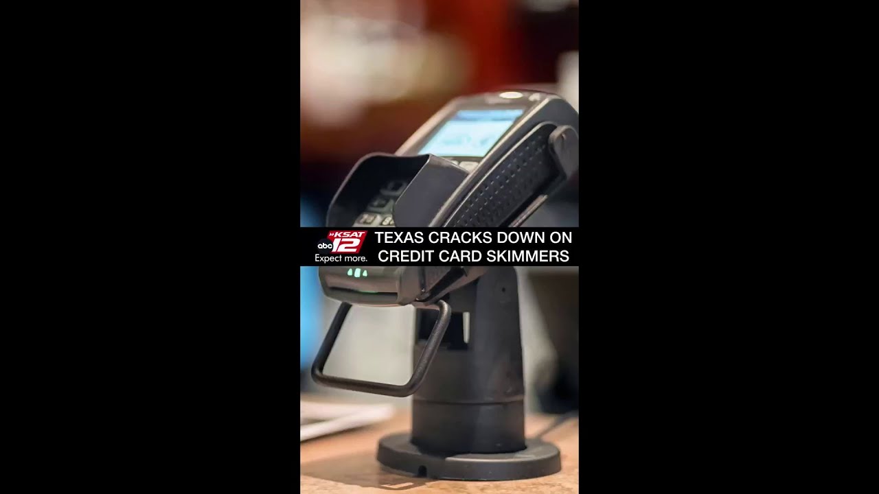 Texas cracks down on credit card skimmers