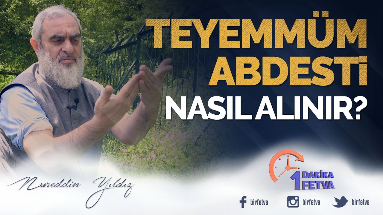 Teyemmüm abdesti nasıl alınır? | [ Birfetva - Nureddin Yıldız ]