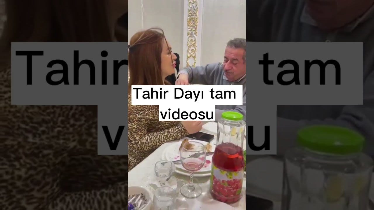 tfu. tahir dayı tam videosu