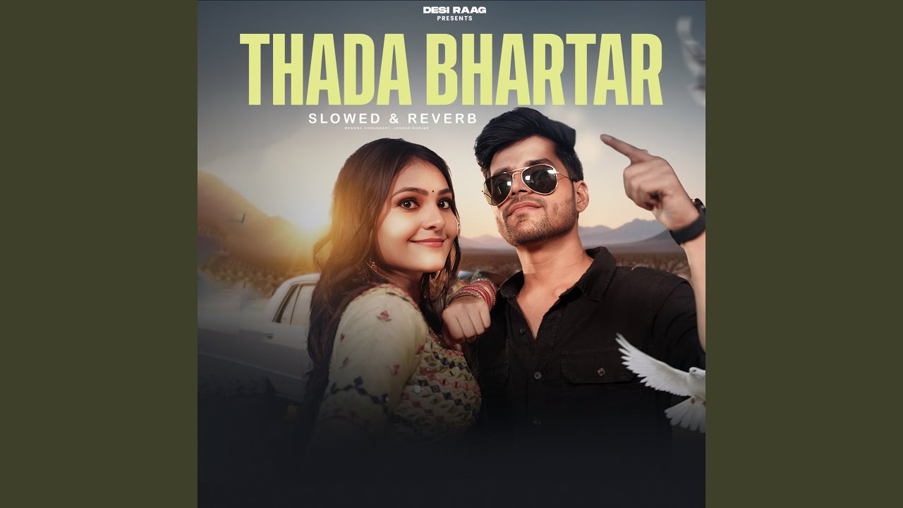 Thada Bhartar (Slowed & Reverb)