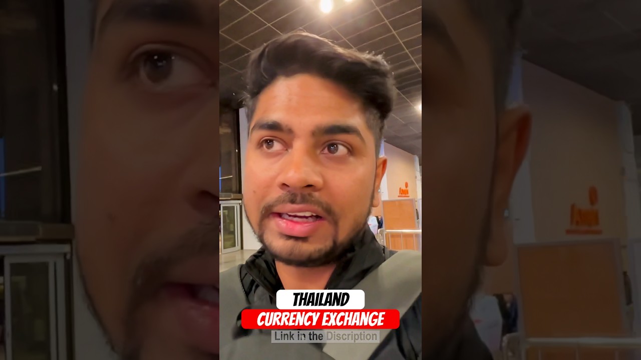 Thailand Currency Exchange: Tips for Indian tourist in Bangkok #minivlogs #indianinthailand
